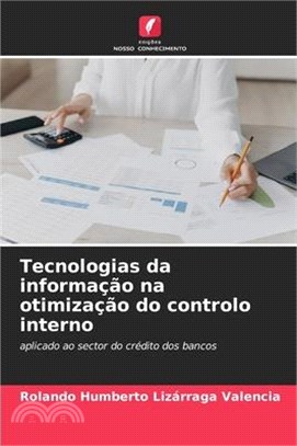 Tecnologias da informação na otimização do controlo interno