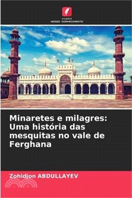 Minaretes e milagres: Uma história das mesquitas no vale de Ferghana