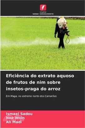 Eficiência do extrato aquoso de frutos de nim sobre insetos-praga do arroz