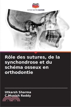 Rôle des sutures, de la synchondrose et du schéma osseux en orthodontie
