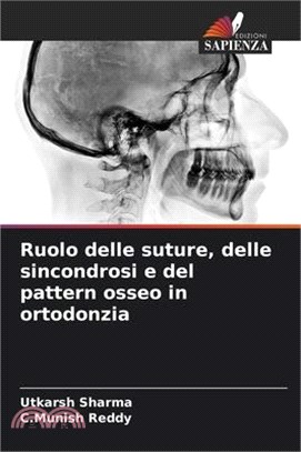 Ruolo delle suture, delle sincondrosi e del pattern osseo in ortodonzia