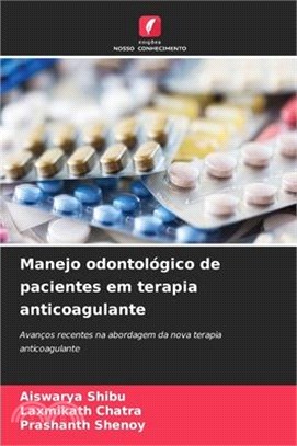 Manejo odontológico de pacientes em terapia anticoagulante