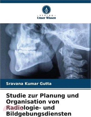 Studie zur Planung und Organisation von Radiologie- und Bildgebungsdiensten