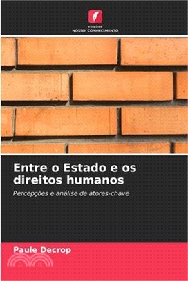 Entre o Estado e os direitos humanos