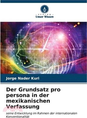 Der Grundsatz pro persona in der mexikanischen Verfassung