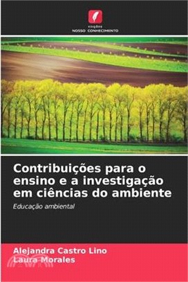 Contribuições para o ensino e a investigação em ciências do ambiente