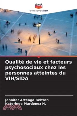 Qualité de vie et facteurs psychosociaux chez les personnes atteintes du VIH/SIDA