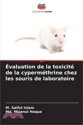 Évaluation de la toxicité de la cyperméthrine chez les souris de laboratoire