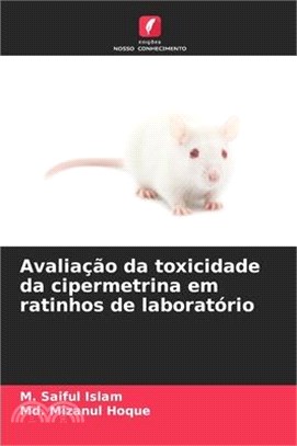 Avaliação da toxicidade da cipermetrina em ratinhos de laboratório