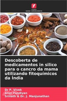 Descoberta de medicamentos in silico para o cancro da mama utilizando fitoquímicos da Índia