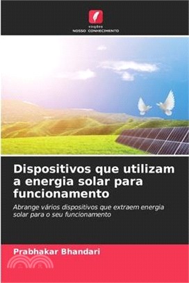 Dispositivos que utilizam a energia solar para funcionamento