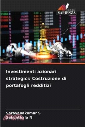 Investimenti azionari strategici: Costruzione di portafogli redditizi