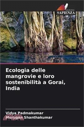 Ecologia delle mangrovie e loro sostenibilità a Gorai, India