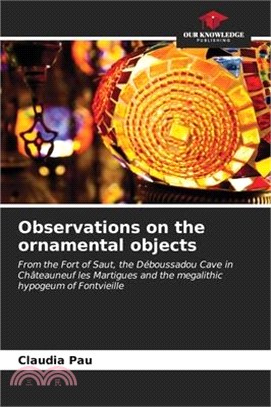 Observations on the ornamental objects