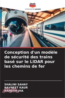 Conception d'un modèle de sécurité des trains basé sur le LIDAR pour les chemins de fer