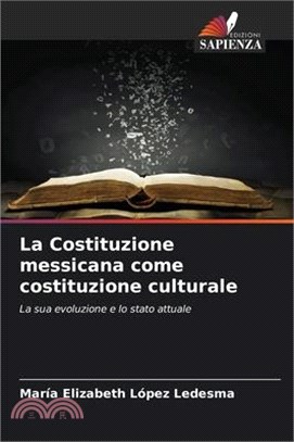 La Costituzione messicana come costituzione culturale