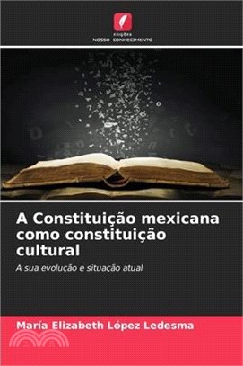 A Constituição mexicana como constituição cultural