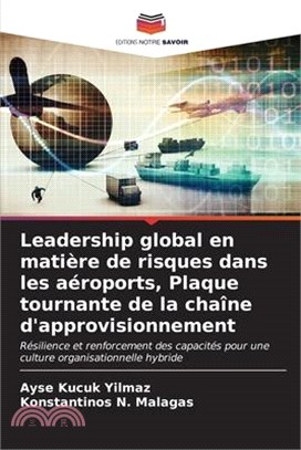 Leadership global en matière de risques dans les aéroports, Plaque tournante de la chaîne d'approvisionnement