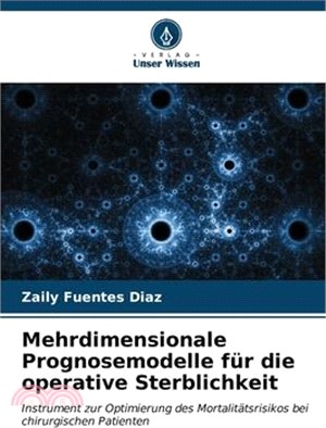 Mehrdimensionale Prognosemodelle für die operative Sterblichkeit