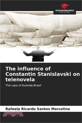 The influence of Constantin Stanislavski on telenovela