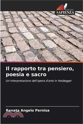 Il rapporto tra pensiero, poesia e sacro