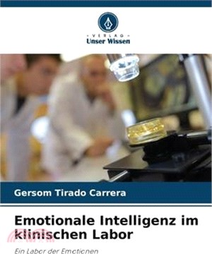 Emotionale Intelligenz im klinischen Labor