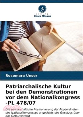 Patriarchalische Kultur bei den Demonstrationen vor dem Nationalkongress -PL 478/07