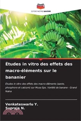 Études in vitro des effets des macro-éléments sur le bananier