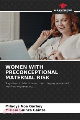 Women with Preconceptional Maternal Risk