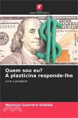 Quem sou eu? A plasticina responde-lhe