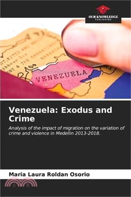 Venezuela: Exodus and Crime