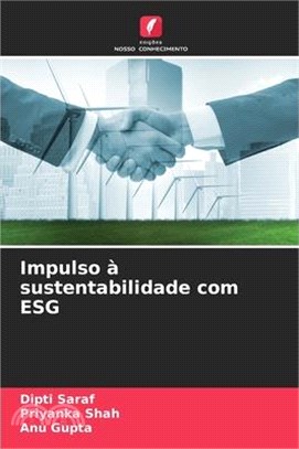 Impulso à sustentabilidade com ESG