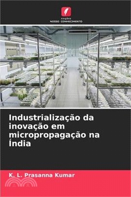 Industrialização da inovação em micropropagação na Índia