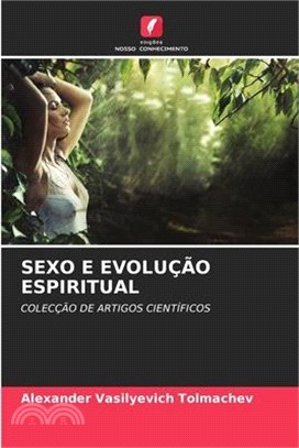 Sexo E Evolução Espiritual