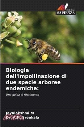 Biologia dell'impollinazione di due specie arboree endemiche