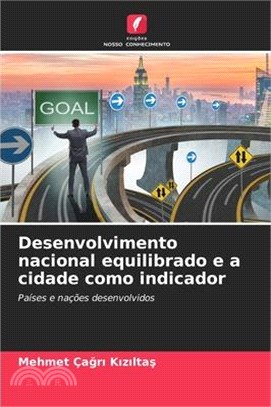 Desenvolvimento nacional equilibrado e a cidade como indicador