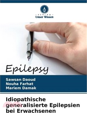Idiopathische generalisierte Epilepsien bei Erwachsenen