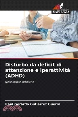 Disturbo da deficit di attenzione e iperattività (ADHD)