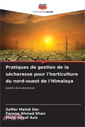 Pratiques de gestion de la sécheresse pour l'horticulture du nord-ouest de l'Himalaya