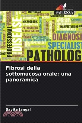 Fibrosi della sottomucosa orale: una panoramica