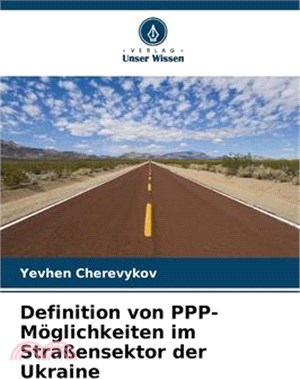 Definition von PPP-Möglichkeiten im Straßensektor der Ukraine