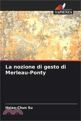 La nozione di gesto di Merleau-Ponty