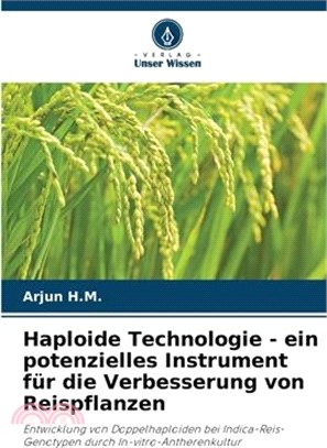 Haploide Technologie - ein potenzielles Instrument für die Verbesserung von Reispflanzen