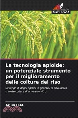 La tecnologia aploide: un potenziale strumento per il miglioramento delle colture del riso