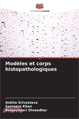 Modèles et corps histopathologiques