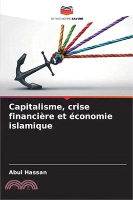 Capitalisme, crise financière et économie islamique