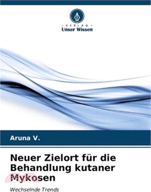 Neuer Zielort für die Behandlung kutaner Mykosen