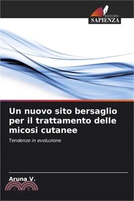 Un nuovo sito bersaglio per il trattamento delle micosi cutanee