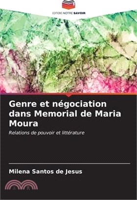 Genre et négociation dans Memorial de Maria Moura