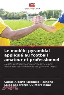 Le modèle pyramidal appliqué au football amateur et professionnel